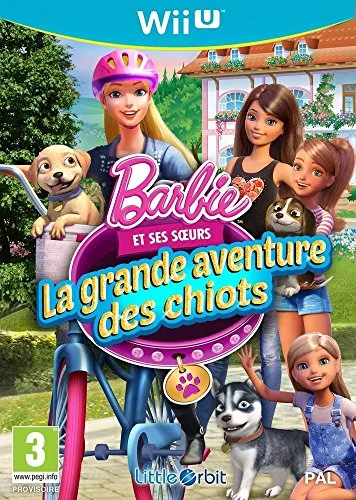 Barbie et ses soeurs : La Grande Aventure des Chiots Wii U